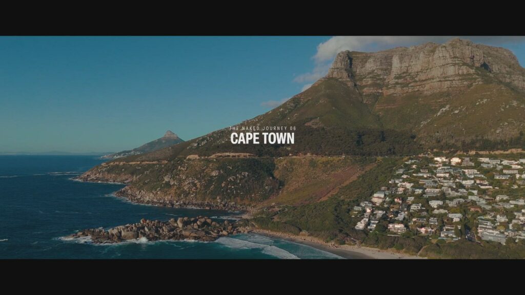 The Naked Journey 6 : Cape Town